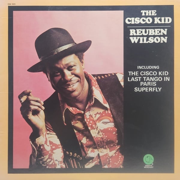 Reuben Wilson / The Cisco Kid [GM 523] - 画像1