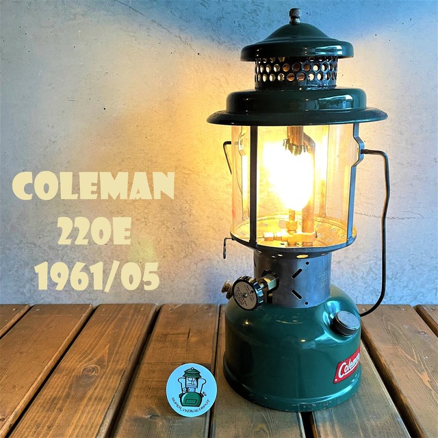 コールマン 220E 1961年11月製造 ツーマントル ランタン COLEMAN ビンテージ 赤ロゴ パイレックスグローブ 完全分解清掃メンテナンス済み 60年代