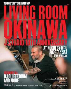 [チケット] Living Room™ Okinawa x J.Studio 10th Anniversary