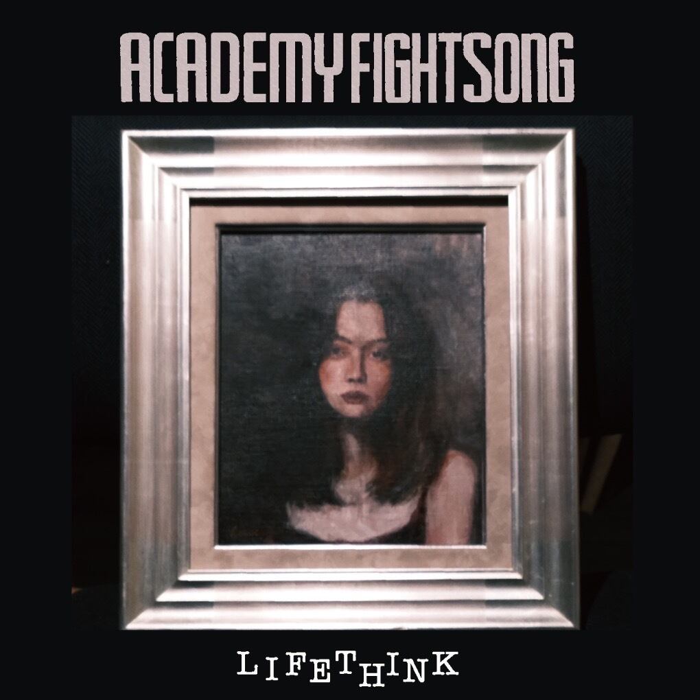 Academy Fight Song「LIFETHINK」