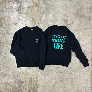 MORE MUSIC LIFE SWEATSHIRT