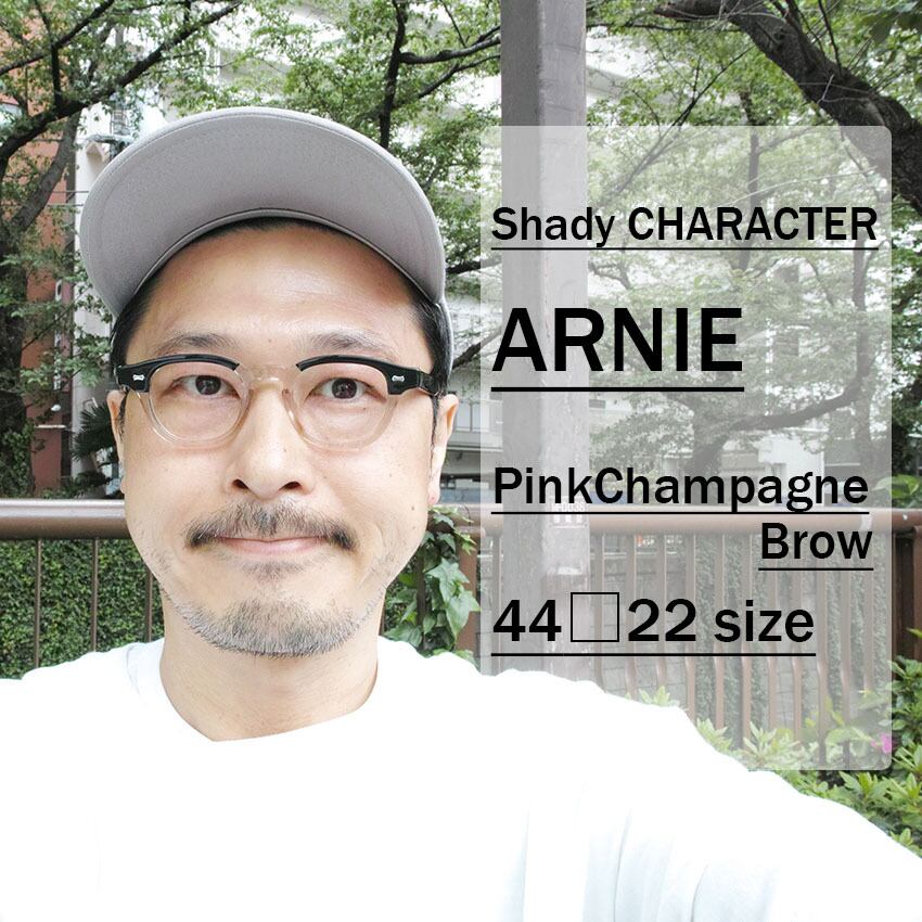 Shady CHARACTER / ARNIE / Pink Champagne Brow ピンクシャンパン