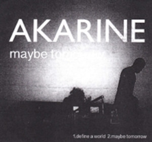 [None] AKARINE - " 3rd demo Maybe tomorrow " [CD-R]