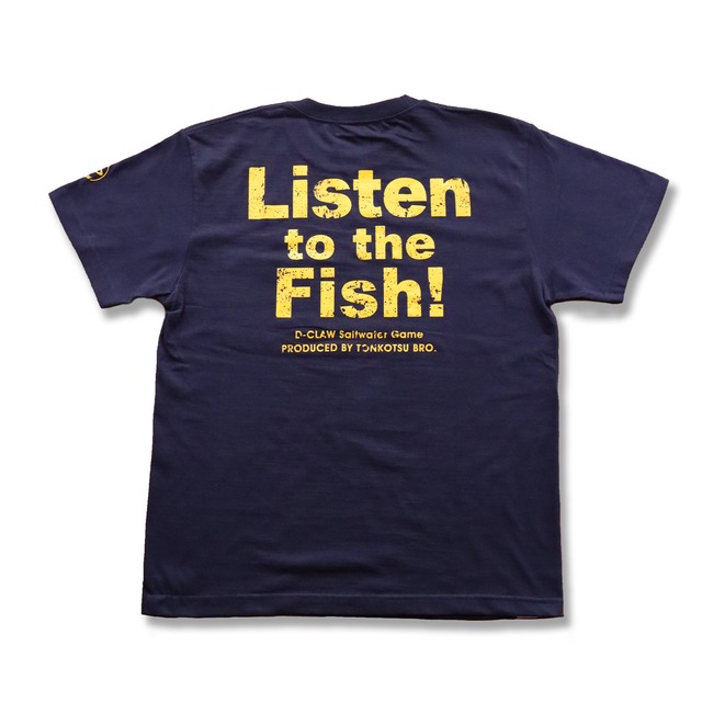D-CLAW オリジナル Listen yo the fish Tシャツ