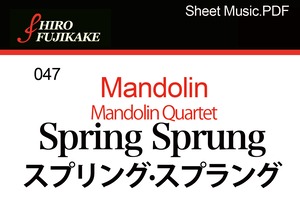 047 Spring Sprung- Quartet (スプリング·スプラング—４重奏の為の)