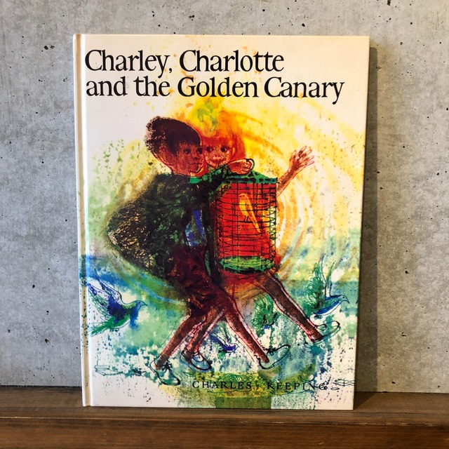 CHARLEY, CHARLOTTE AND THE GOLDEN CANARY