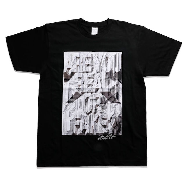 Are you real or fake? T-shirt