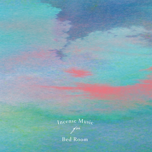 [pre-order]Incense Music for Bed Room [LP]