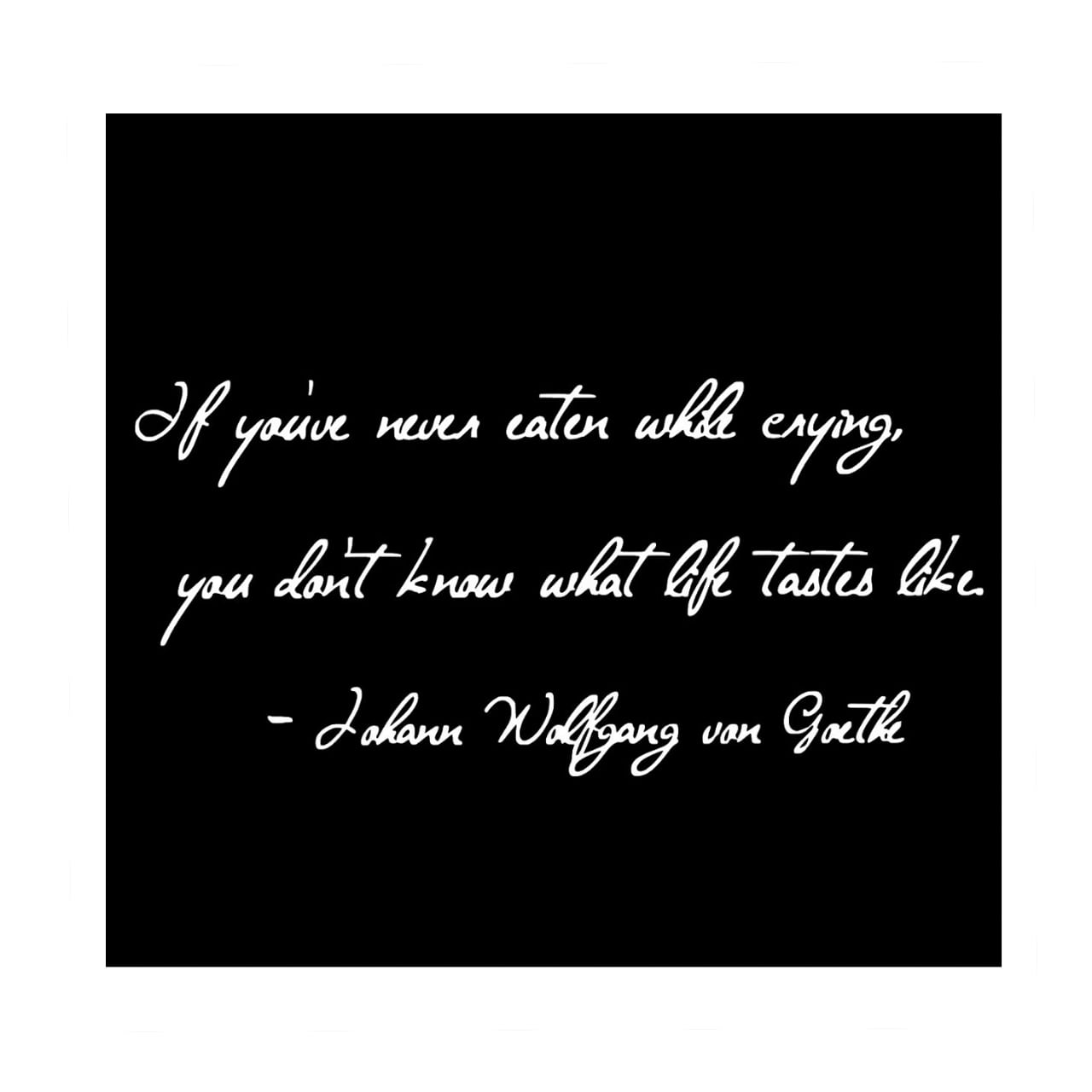 ウォールステッカー ゲーテ 名言 白 光沢 If you've never eaten while crying you don't know what life tastes like 英字 北欧