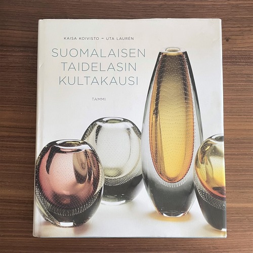 フィンランド ガラスアート 作品集 / SUOMALAISEN TAIDELASIN KULTAKAUSI