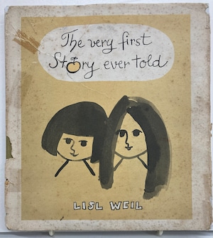 LISL WEIL　The very first Story ever told　1976年　初版　Atheneum