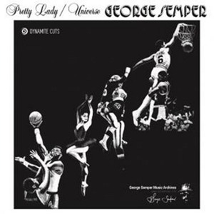 【7"】GEORGE SEMPER - PRETTY LADY / UNIVERSE ＜DYNAMITE CUTS＞DYNAM7010