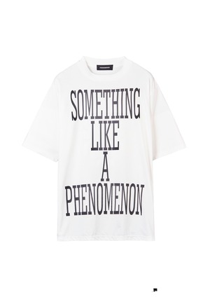 PHENOMENON / SOMETHING LIKE A PHENOMENON TEE