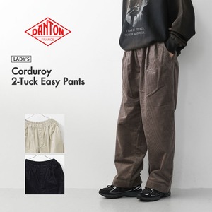 DANTON [ダントン] W Corduroy 2-Tuck Easy Pants [DT-E0318CDU] コーデュロイ 2タック イージーパンツ・コーデュロイパンツ・ストレートシルエット・クロップド丈・LADY'S [2026AW]