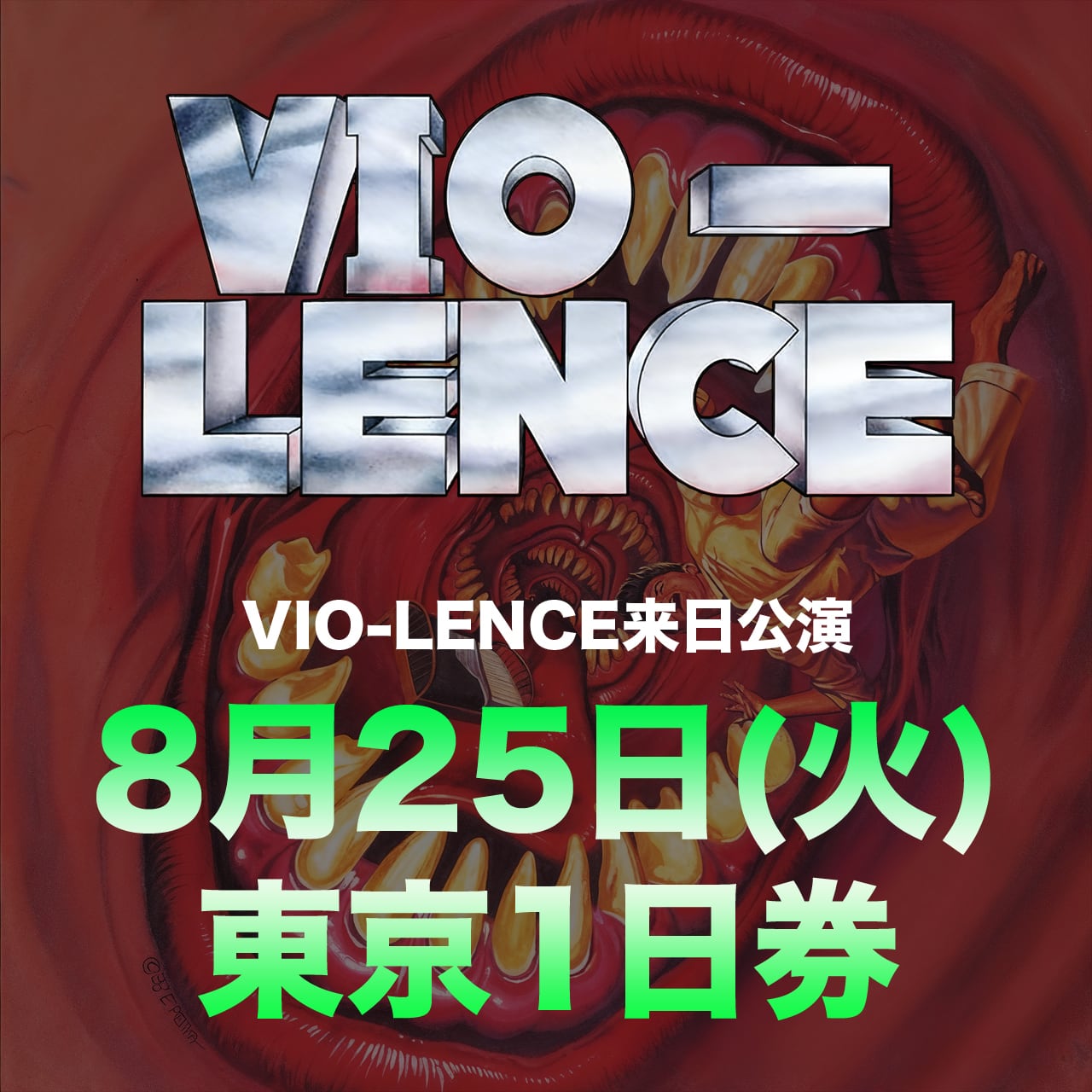 VIO-LENCE来日公演2日通し券 | CHROSH Bookings Official Shop