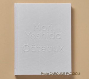 “Gâteaux”　MoriYoshida