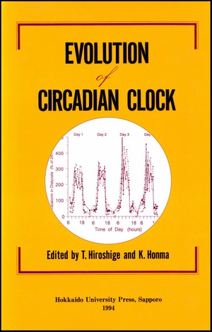 Evolution of Circadian Clock―Proceedings of the Fifth Sapporo Symposium on Biological Rhythm, 1993