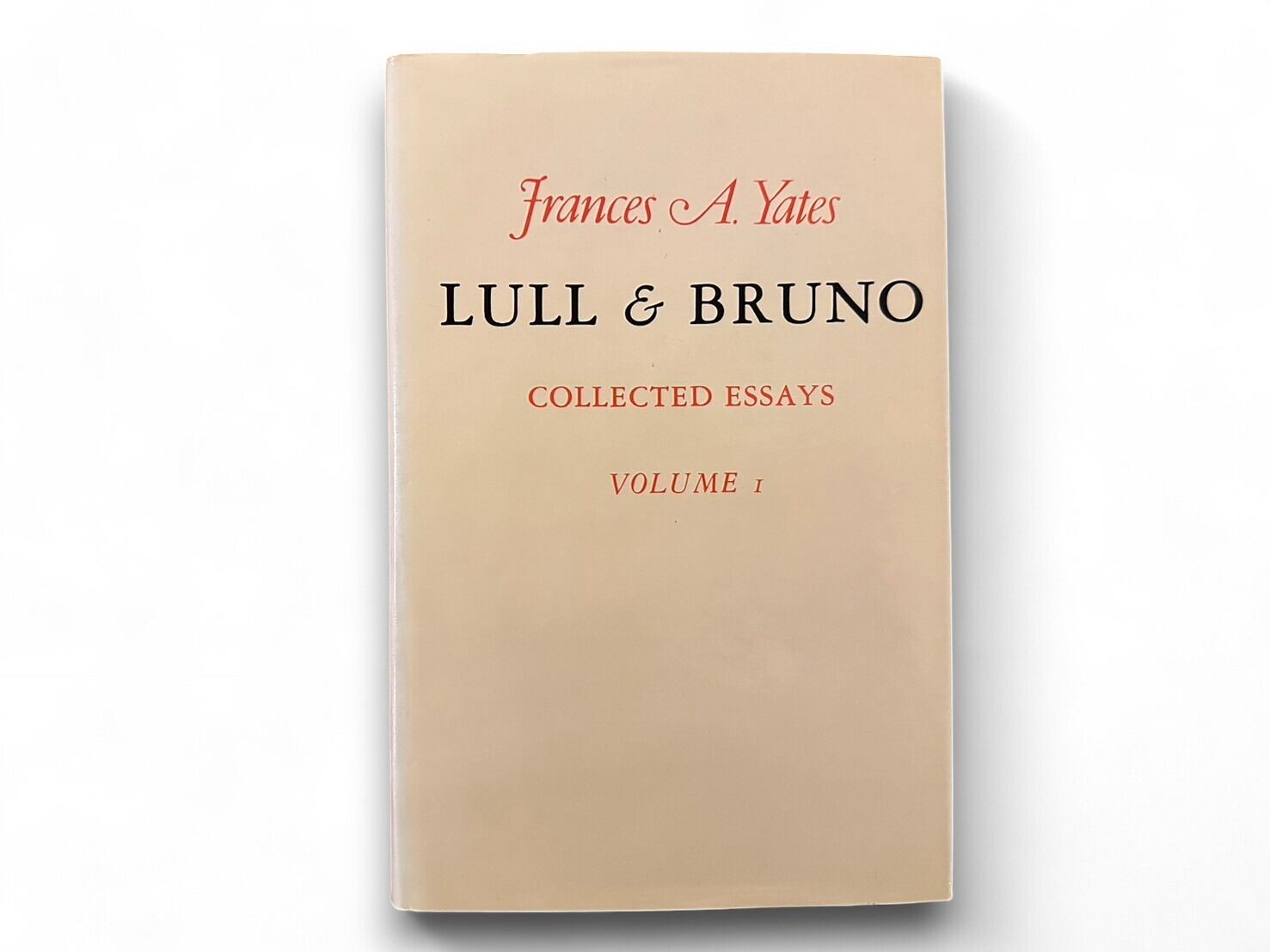 【SL361】Lull and Bruno Collected Essays(1982) /Frances A. Yates