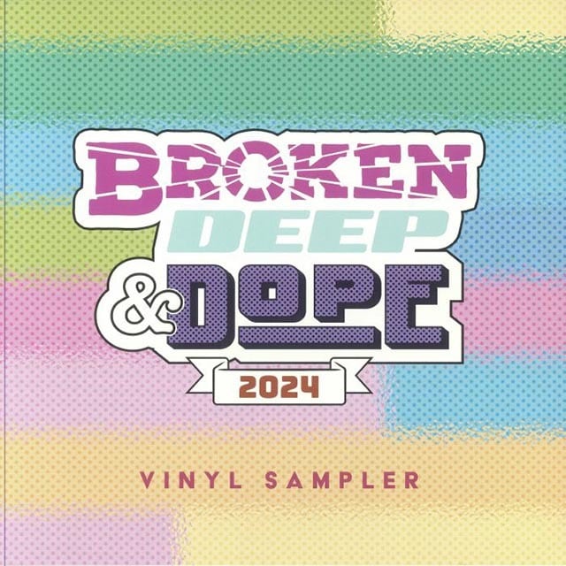 〈残り1点〉【12"】V.A. (Broken, Deep & Dope) - Broken, Deep & Dope Sampler 2024