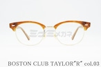 BOSTON CLUB 単式 跳ね上げフレーム TAYLOR"R" col.03 サーモント メタル ブロー メガネ 眼鏡 ボストンクラブ テイラー 正規品