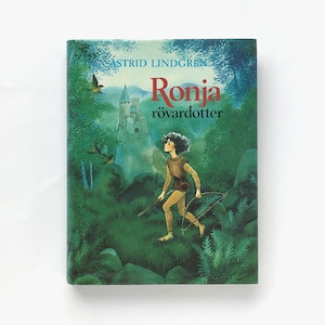 アストリッド・リンドグレーン「Ronja rövardotter（山賊のむすめローニャ）」《1981-01》