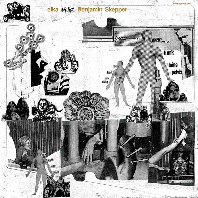 BENJAMIN SKEPPER "EIKA" LIMITED EDITION 12" VINYL SOLO ALBUM (contrapuntal 001)