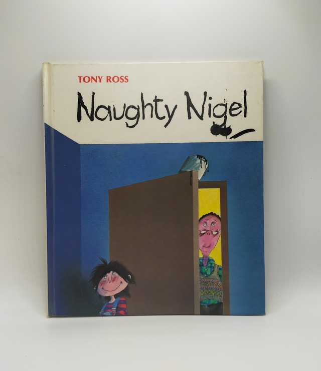 【Naughty Nigel】Tony･Ross
