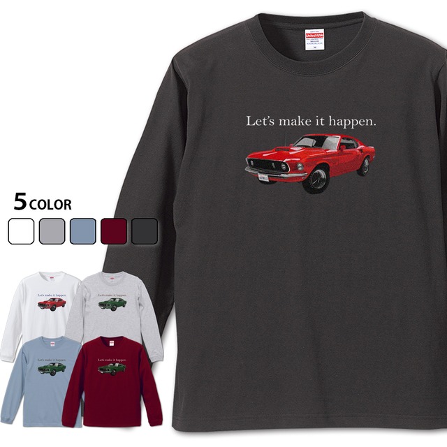 【Let's make it happen 長袖】 マッスルカー アメ車Tシャツ