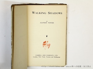 Walking shadows　sea tales and others 荒俣宏記名本　/　Alfred Noyes　アルフレッド・ノイズ　[35827]