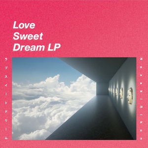 [CD] 野崎りこん - Love Sweet Dream LP (+特典EP CD)