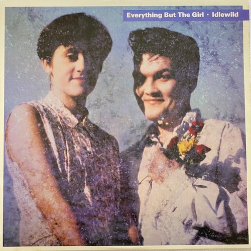 【LP】Everything But The Girl – Idlewild