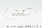 Mr.Gentleman メガネフレーム EDWARD COL.A クラウンパント ボストン 眼鏡 エドワード ミスタージェントルマン 正規品