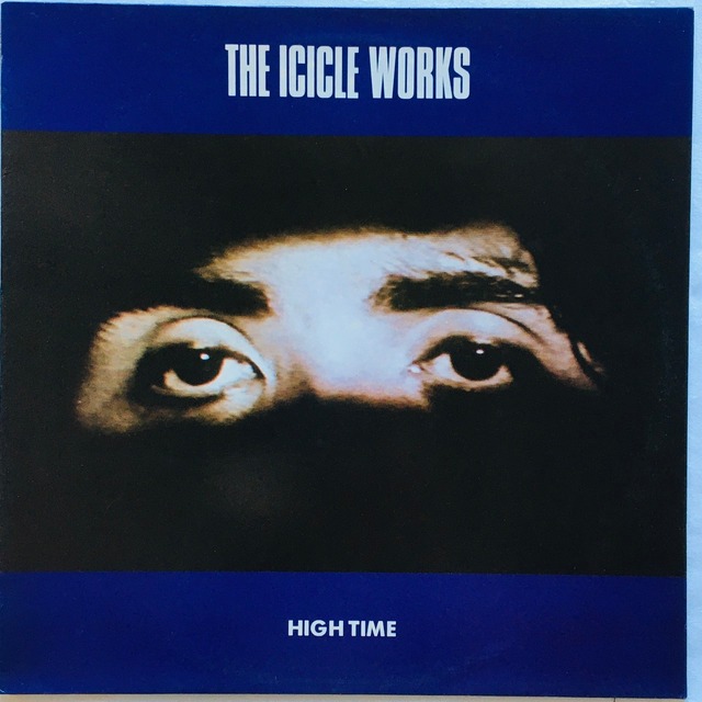 【12EP】The Icicle Works ‎– High Time