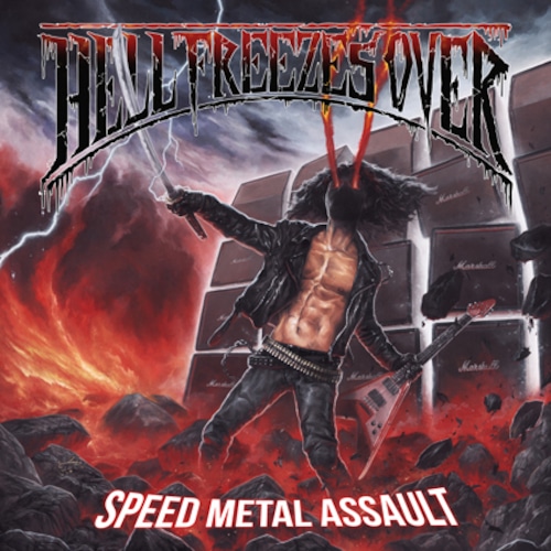 HELL FREEZES OVER "Speed Metal Assault"