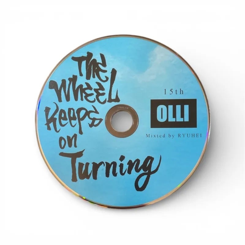 OLLI 15th MIX CD / The Wheel Keeps on Turning Mixed by RYUHEI