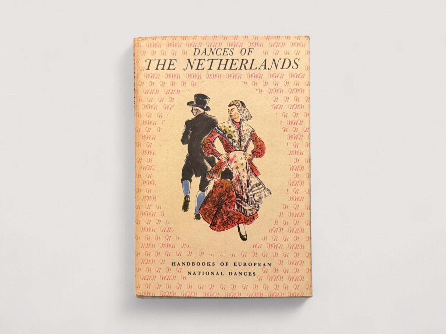 【ISYM/SF112】【FIRST EDITION】〔Handbooks of European National Dances〕Dances of the Netherlands(1949) /E. Van Der Ven-Ten Bensel