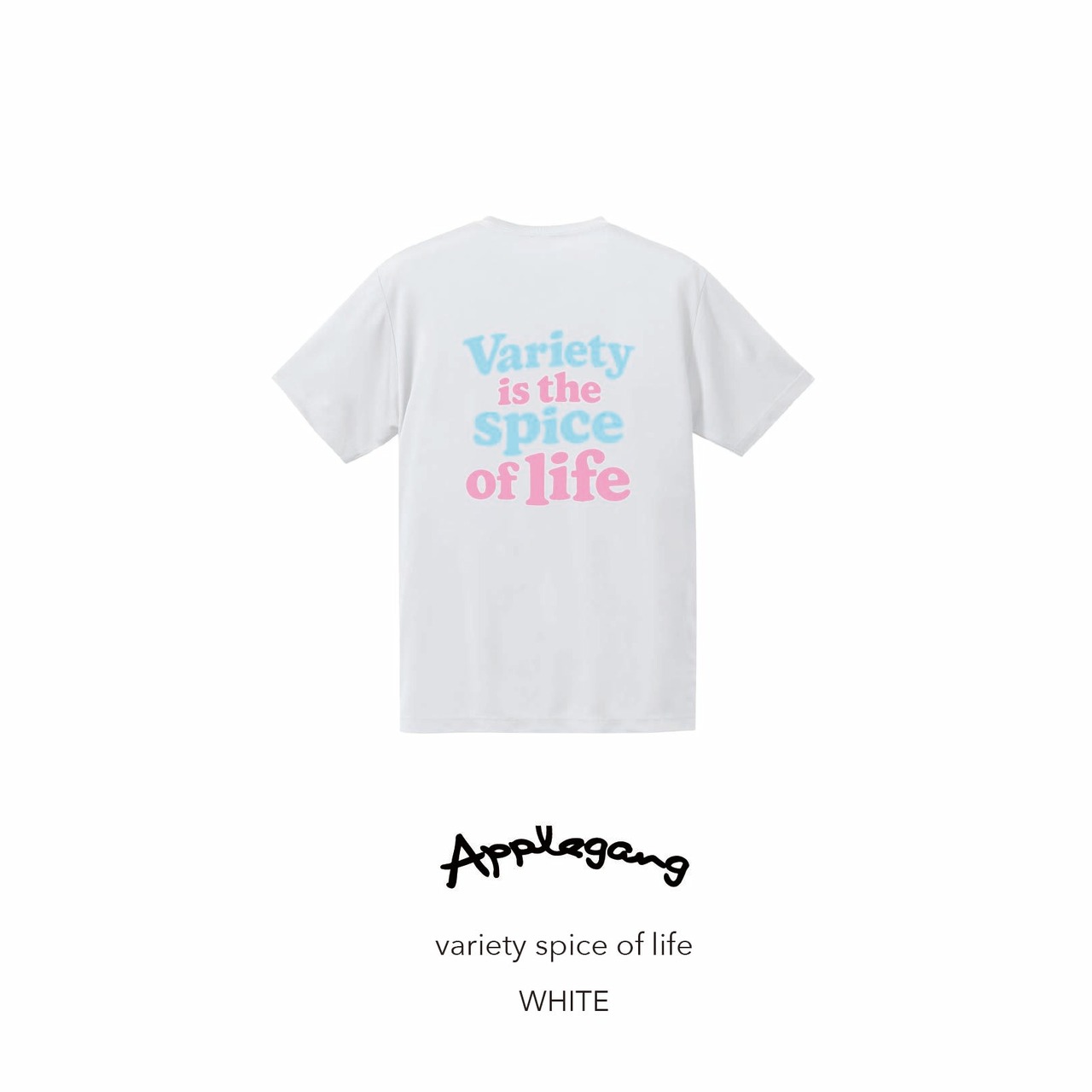VARIETY IS THE SPICE OF LIFE ホワイト　ライトブルーピンク