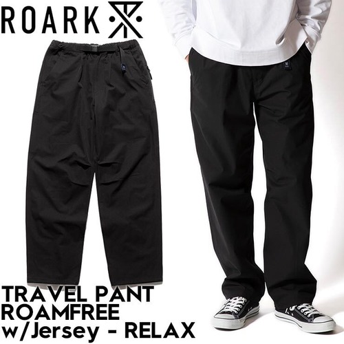 THE ROARK REVIVAL ロアーク リバイバル TRAVEL PANT ROAMFREE w/Jersey - RELAX パンツ ストレッチ RPJ1152-BLK 日本代理店正規品