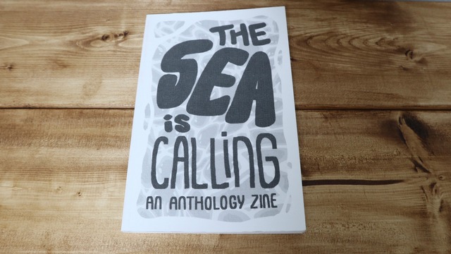 THE SEA is CALLING : Anthology Zine