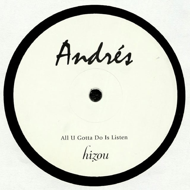 〈残り1点〉【12"】Andres - All U Gotta Do Is Listen