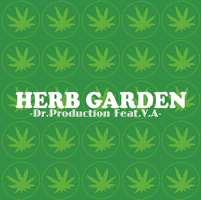 HERB GARDEN / Dr.Production feat. V.A