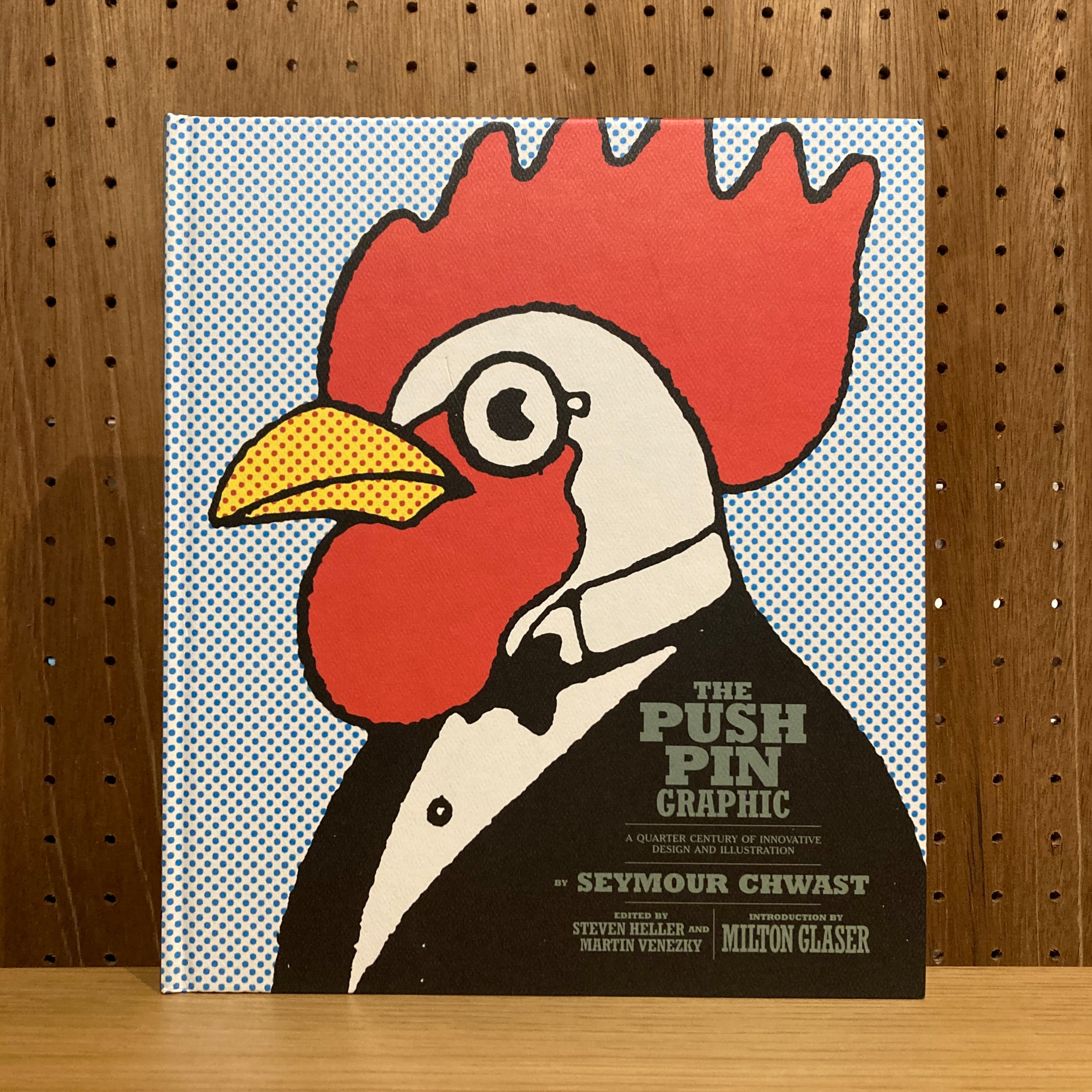 The Push Pin Graphic: A Quarter Century of Innovative Design and