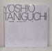谷口吉生の建築 Yoshio Taniguchi Architect 淡交社