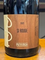 2022 BOURGOGNE COTE D'OR SI ROUGE / PETIT ROY【フランス・ブルゴーニュ】