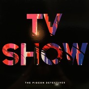 【LP】THE PIGEON DETECTIVES/TV Show