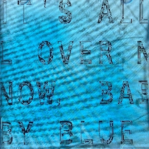 maher shalal hash buz『it's all over now,baby blue』