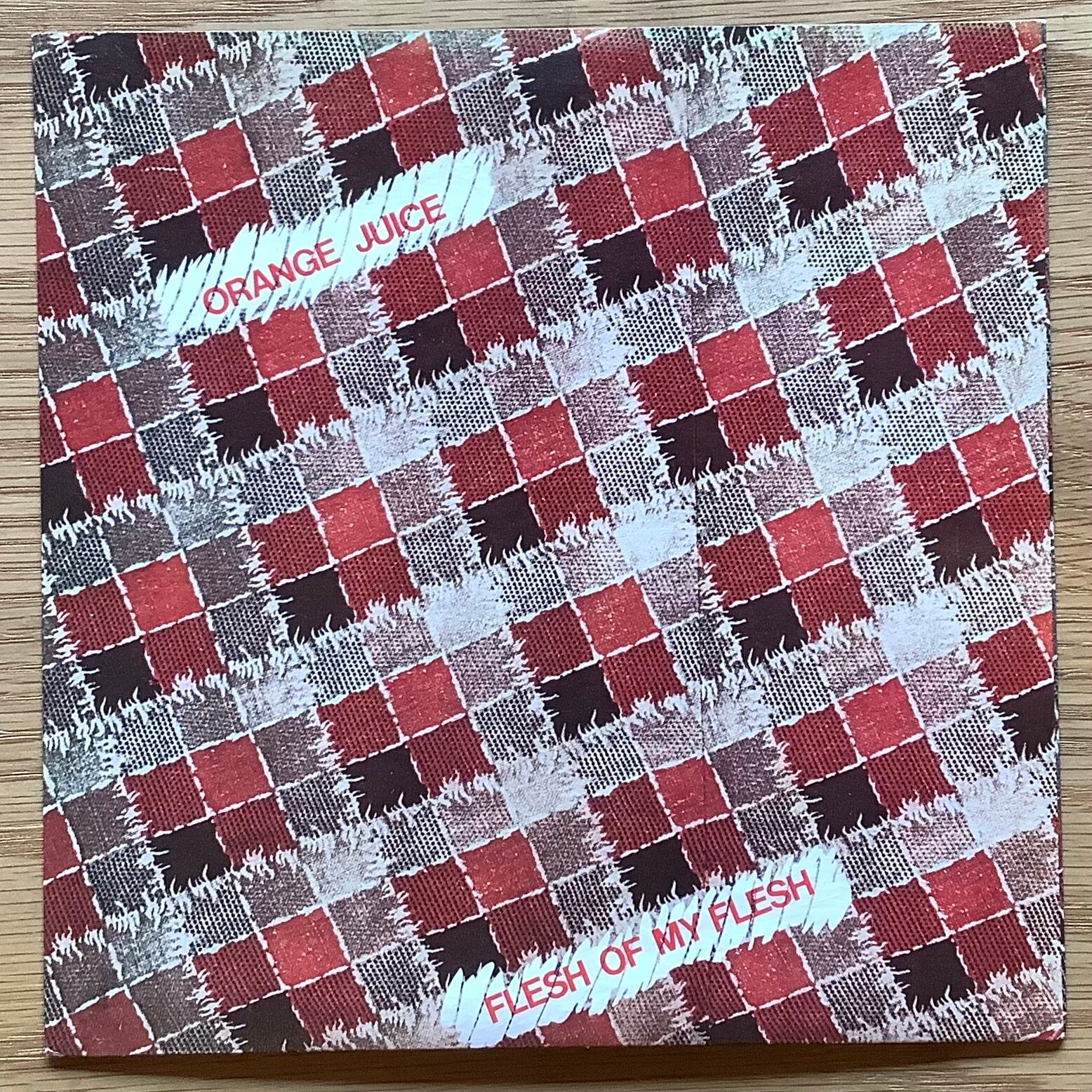 ORANGE JUICE / A: FLESH OF MY FLESH / B: LORD JOHN WHITE AND THE