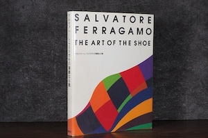 【VF165】サルヴァトーレ・フェラガモの華麗なる靴 : 生誕100年記念 Salvatore Ferragamo:the art of the shoe /visual book