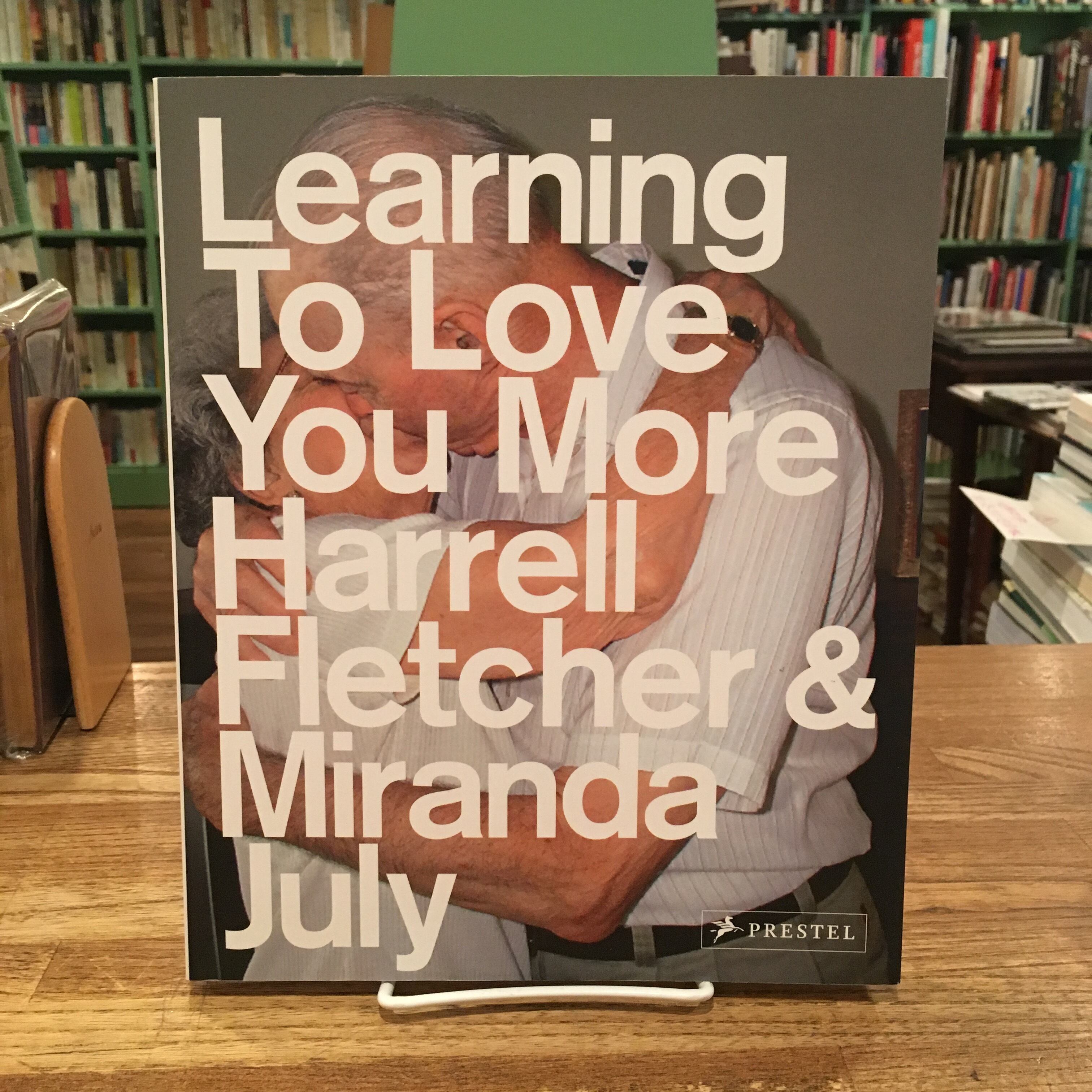 Learning To Love You More / Harrell Fletcher & Miranda July