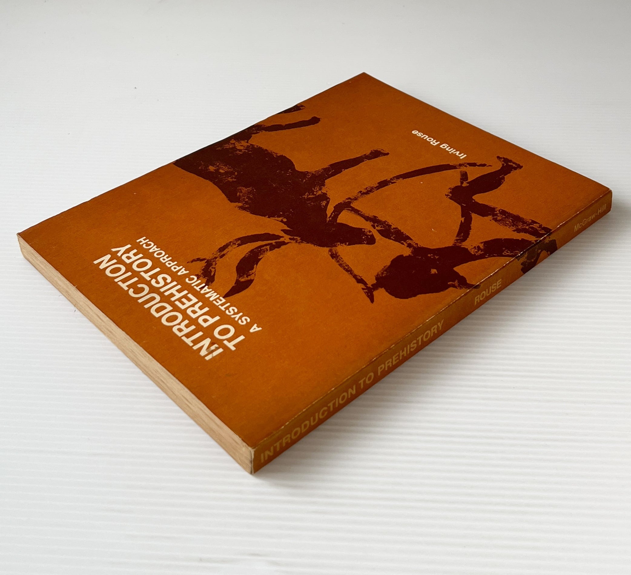 Introduction to Prehistory: A Systematic Approach / Irving Rouse / McGraw-Hill